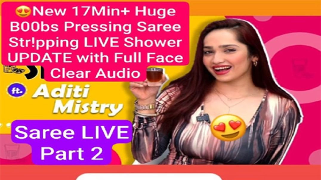 Aditi Mistry New Saree Live Nude Big Boobs Showing With Horny Face